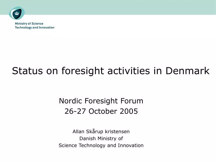 status on foresight activities in denmark
