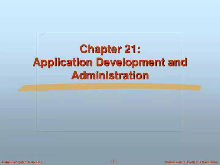 chapter 21 application development and administration
