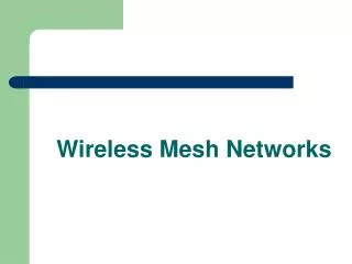 Wireless Mesh Networks