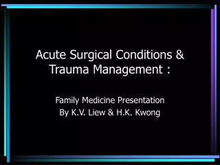 Acute Surgical Conditions &amp; Trauma Management :