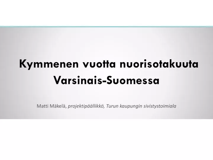 kymmenen vuotta nuorisotakuuta varsinais suomessa
