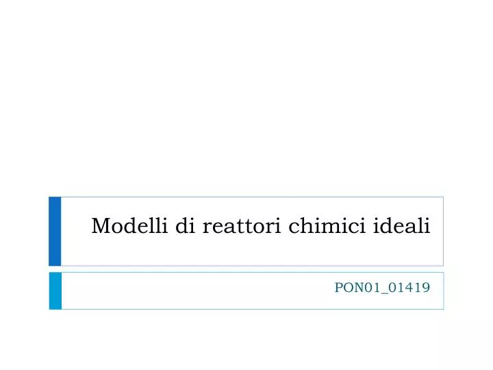 modelli di reattori chimici ideali