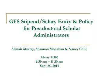 GFS Stipend/Salary Entry &amp; Policy for Postdoctoral Scholar Administrators