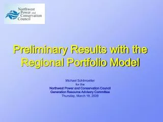 Preliminary Results with the Regional Portfolio Model
