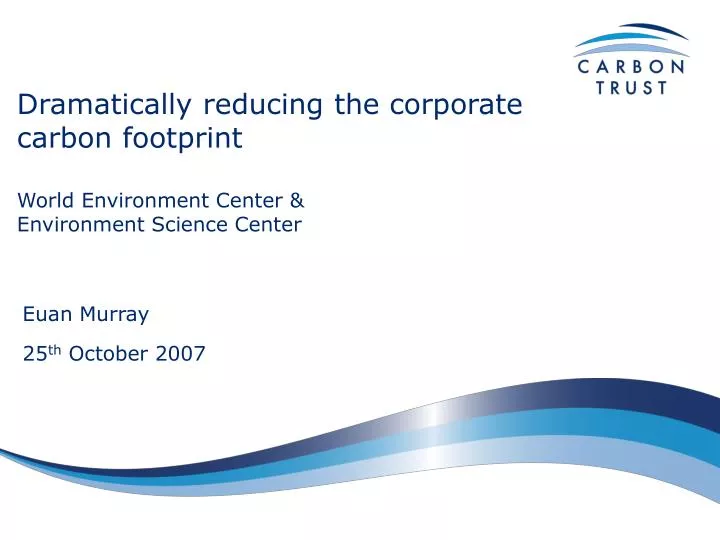 dramatically reducing the corporate carbon footprint