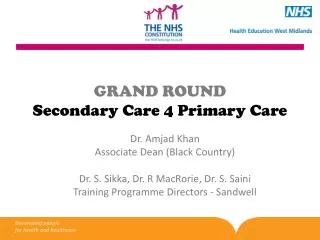 GRAND ROUND Secondary Care 4 Primary Care