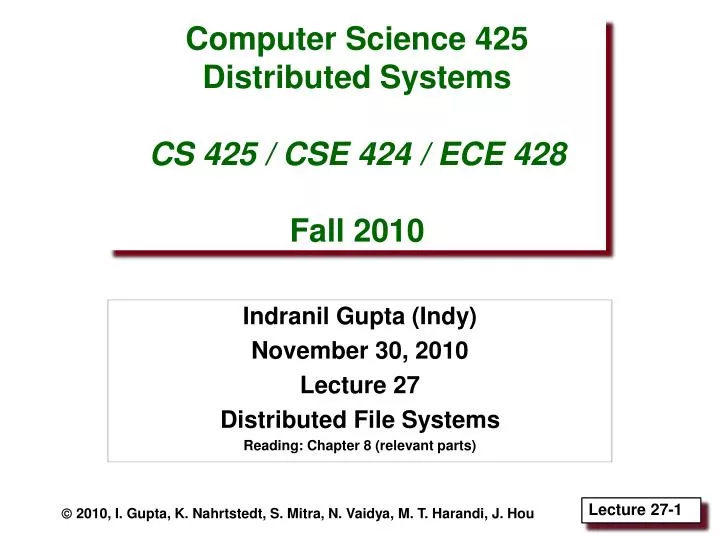 computer science 425 distributed systems cs 425 cse 424 ece 428 fall 2010