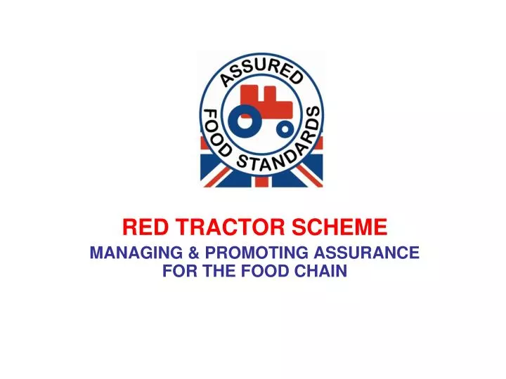 red tractor scheme managing promoting assurance for the food chain