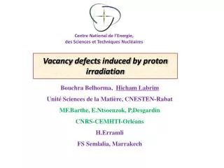 Vacancy defects induced by proton irradiation