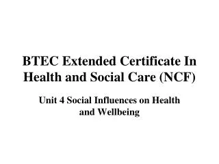 BTEC Extended Certificate In Health and Social Care (NCF)