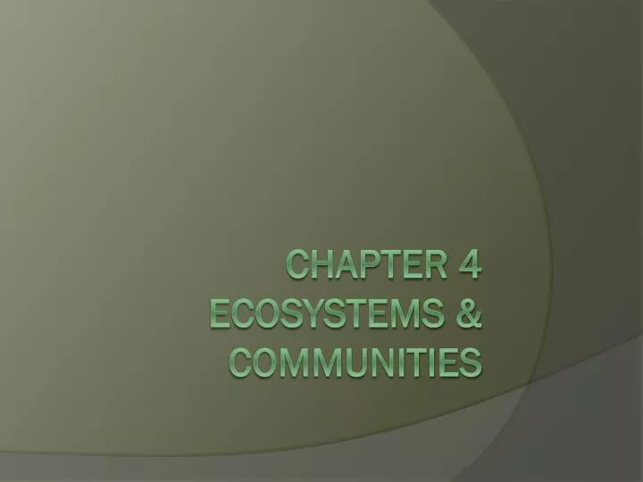chapter 4 ecosystems communities