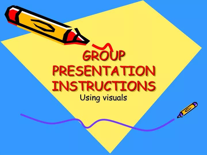 group presentation instructions