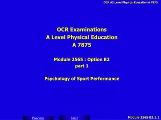 OCR Examinations A Level Physical Education A 7875 Module 2565 : Option B2 part 1