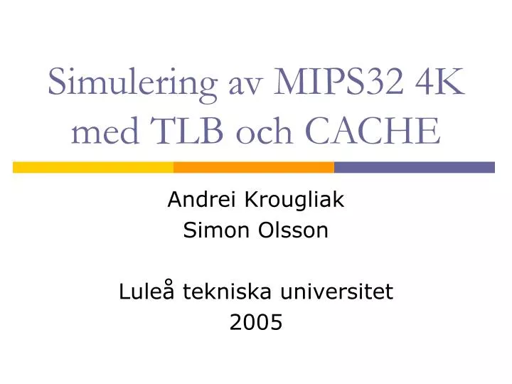 simulering av mips32 4k med tlb och cache