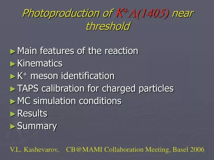 photoproduction of k l 1405 near threshold