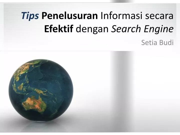 tips penelusuran informasi secara efektif dengan search engine