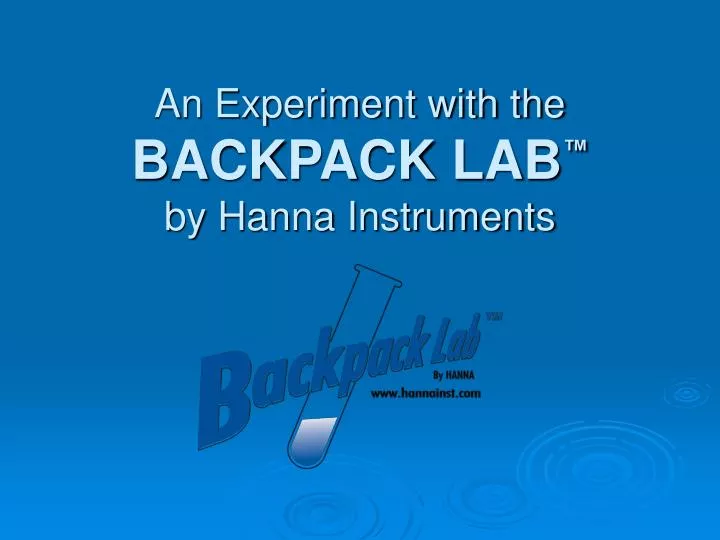 an experiment with the backpack lab by hanna instruments