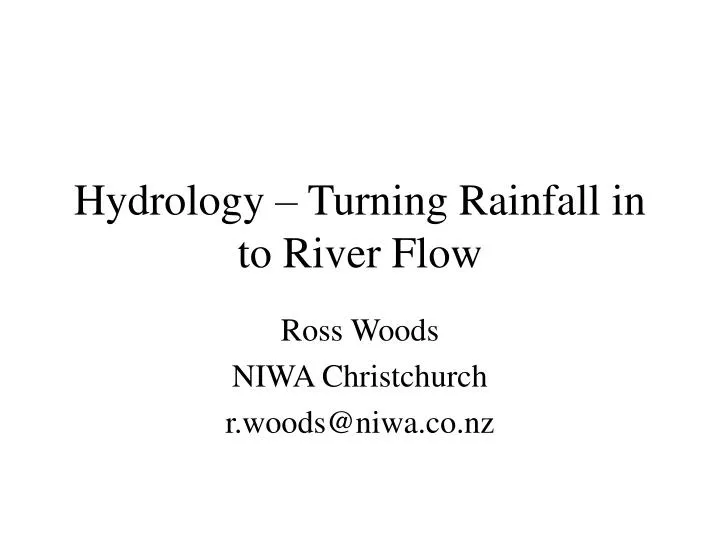 hydrology turning rainfall in to river flow