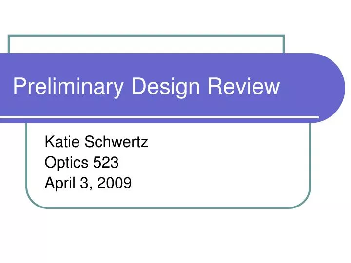 preliminary design review