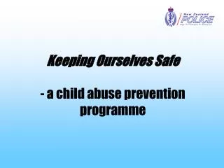 Keeping Ourselves Safe - a child abuse prevention programme