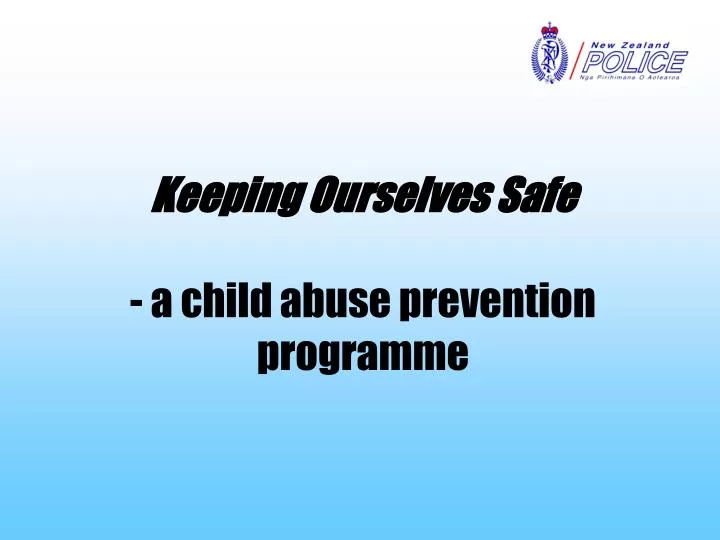 keeping ourselves safe a child abuse prevention programme