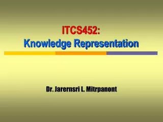 ITCS452: Knowledge Representation