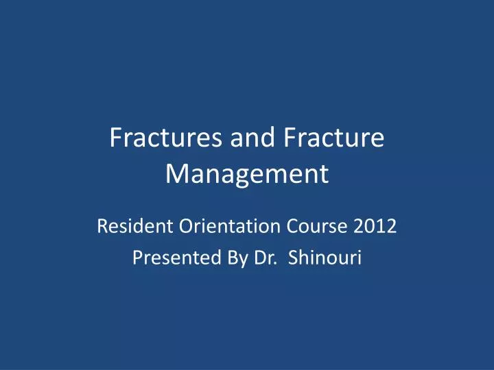 fractures and fracture management