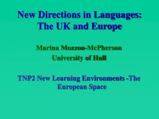 New Directions in Languages: The UK and Europe
