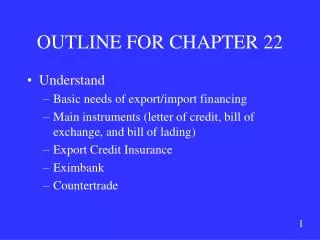 OUTLINE FOR CHAPTER 22