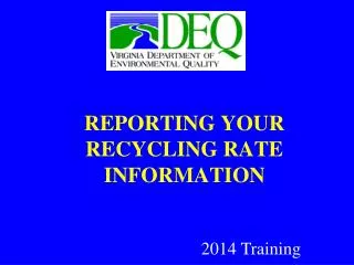 REPORTING YOUR RECYCLING RATE INFORMATION