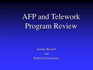 AFP and Telework Program Review