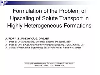 Formulation of the Problem of Upscaling of Solute Transport in Highly Heterogeneous Formations