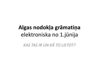 algas nodok a gr mati a elektroniska no 1 j nija