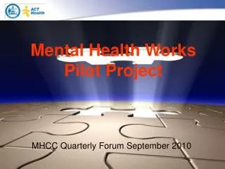 Mental Health Works Pilot Project