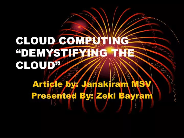 cloud computing demystifying the cloud