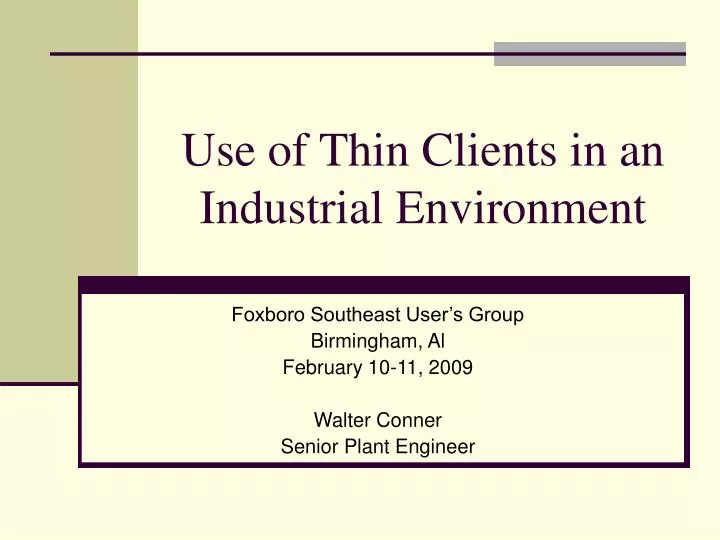 use of thin clients in an industrial environment