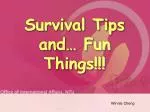 Survival Tips and… Fun Things!!! - slide 1