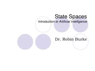 State Spaces Introduction to Artificial Intelligence