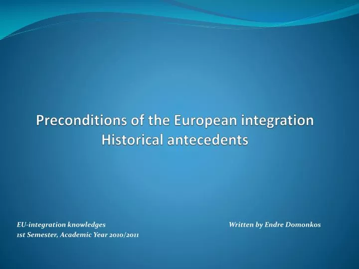 preconditions of the european integration historical antecedents