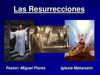 las resurrecciones