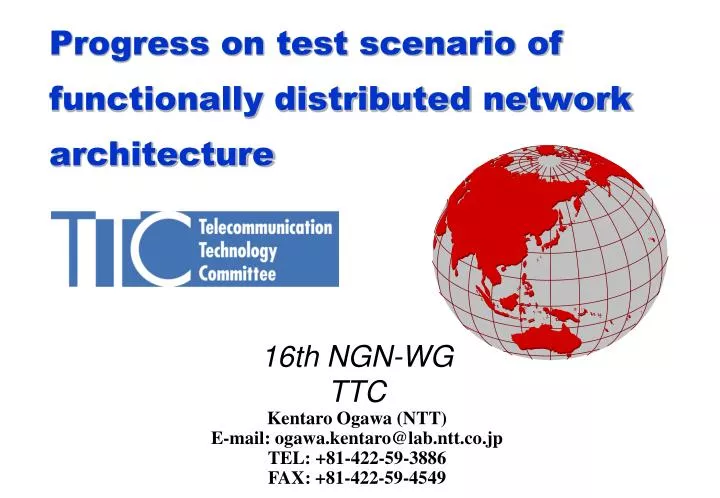 progress on test scenario of functionally distributed network architecture