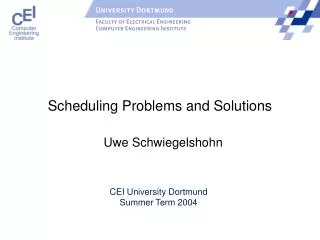 Scheduling Problems and Solutions