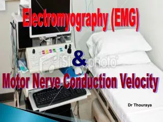 Electromyography (EMG)