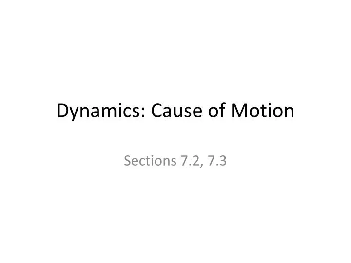 dynamics cause of motion