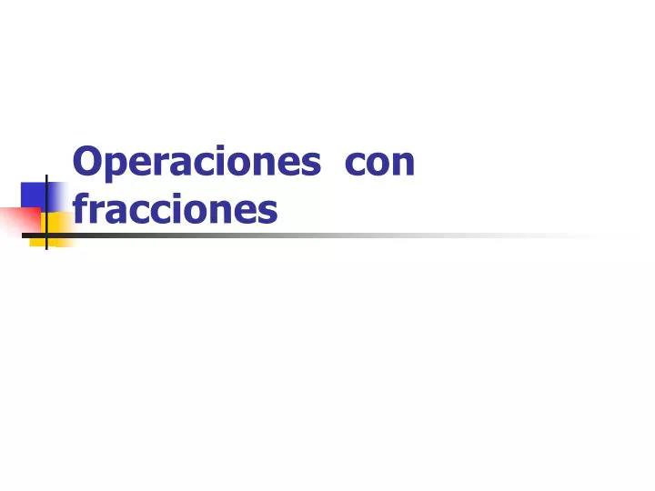 operaciones con fracciones