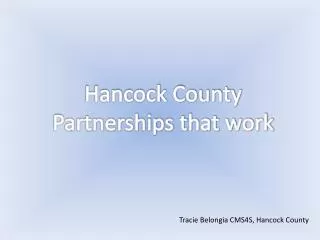 Hancock County Partnerships that work