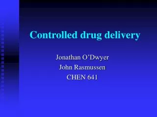 Controlled drug delivery