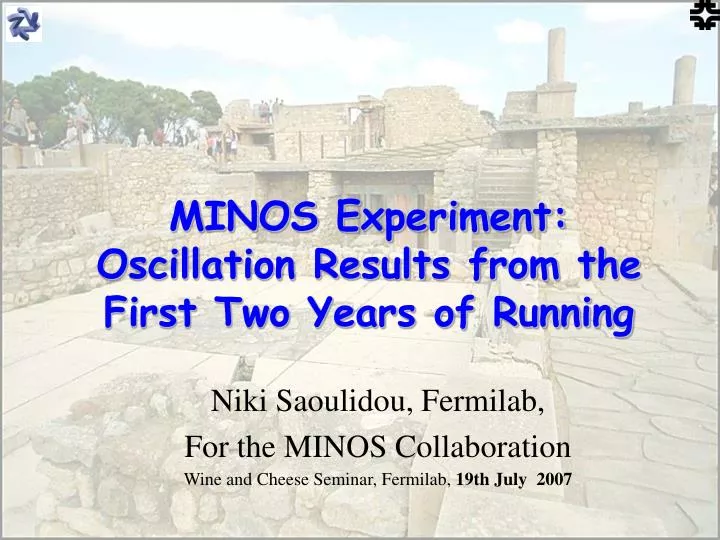 minos experiment oscillation results from the first two years of running