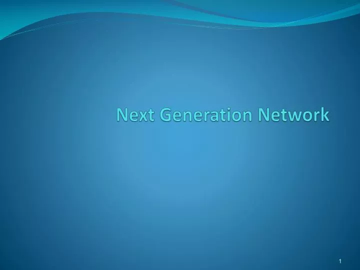 next generation network