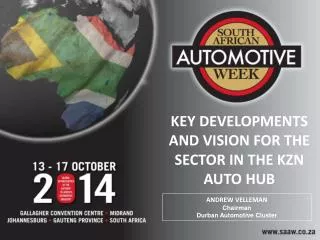 KEY DEVELOPMENTS AND VISION FOR THE SECTOR IN THE KZN AUTO HUB